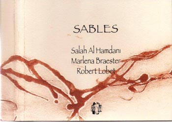 « Sables », la poésie transcende les clivages culturels. Salah Al Hamdani, Marlena Braester (Notes de lecture, Bernard Mazo, dans la revue "Texture")